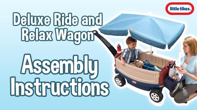 Deluxe Ride and Relax Wagon Instructions - Little Tikes