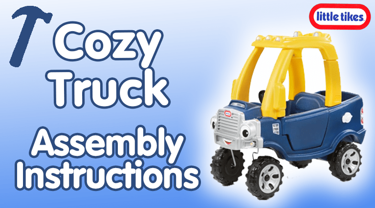 Cozy Truck Instructions - Little Tikes