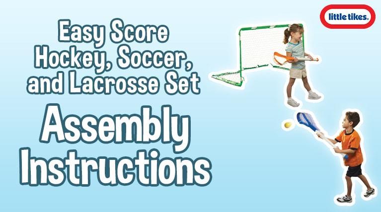 Easy Score Hockey and Lacrosse set Instructions - Little Tikes